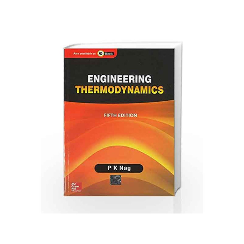 Engineering Thermodynamics (Old edition) by P.K. Nag Book-9781259062568