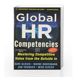 Global HR Competencies: Mastering Competitive Value from the Outside - In by ROBIN SHARMA Book-9781259064531