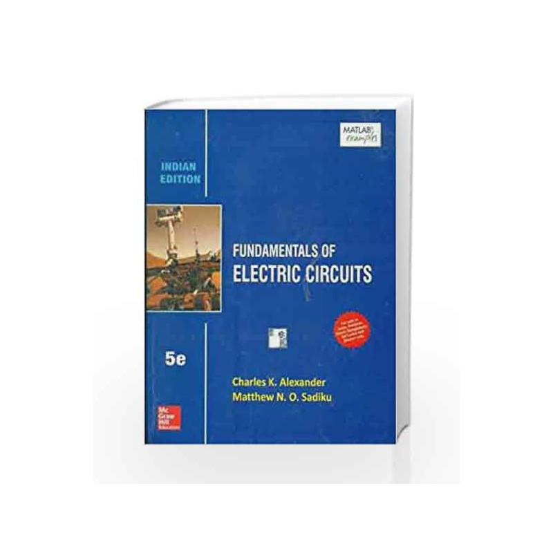 Fundamentals of Electric Circuits by Charles K. Alexander Book-9781259098598