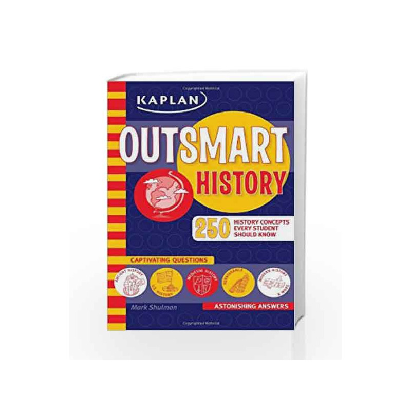 Outsmart History (Kaplan Outsmart Series) by - Book-9781419552007