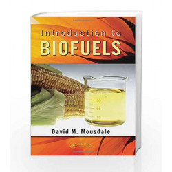 Introduction to Biofuels (Mechanical and Aerospace Engineering Series) by ANANTHANARAYAN Book-9781439812075