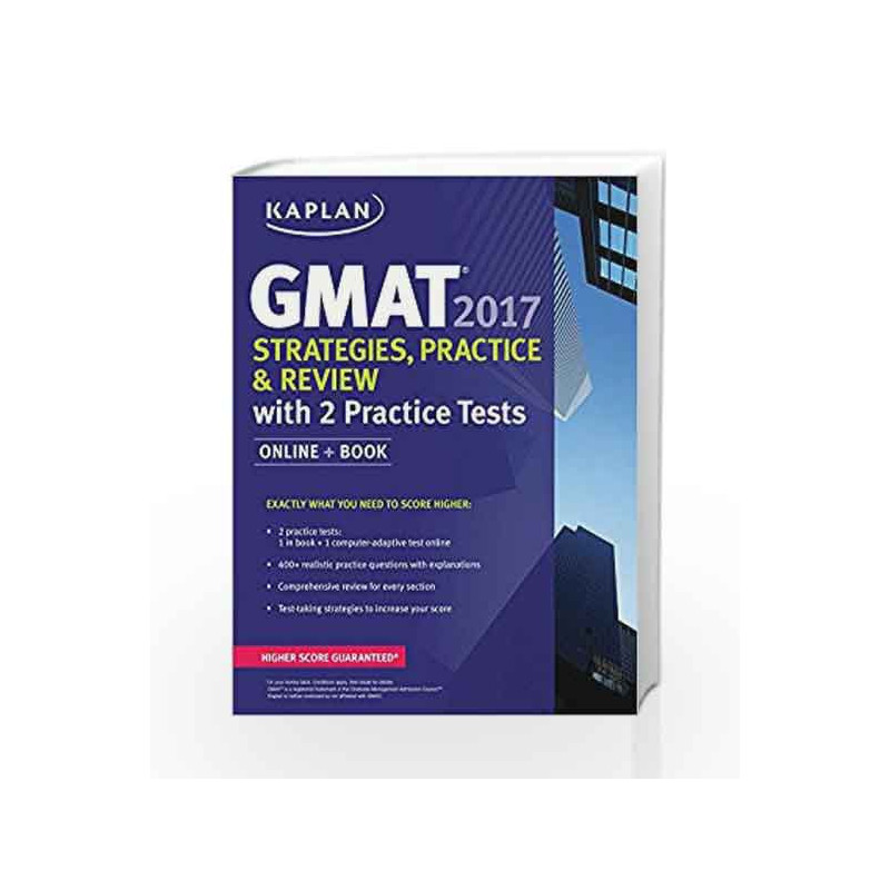 GMAT 2017 Strategies, Practice & Review with 2 Practice Tests: Online + Book (Kaplan Test Prep) by PETKOVIC Book-9781506203195