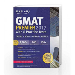 GMAT Premier 2017 with 6 Practice Tests: Online + Book + Videos + Mobile (Kaplan Test Prep) by - Book-9781506203218