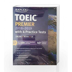 TOEIC PREMIER 2018-2019 WITH 4 PRACTICE TESTS by KAPLAN TEST PREP Book-9781506236926