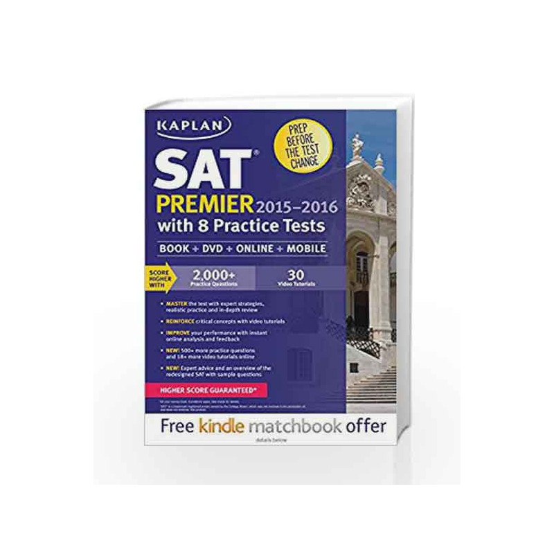 Kaplan SAT Premier 2015-2016 with 8 Practice Tests: Book + Online + DVD + Mobile (Kaplan Test Prep) by Kaplan Book-9781625231598