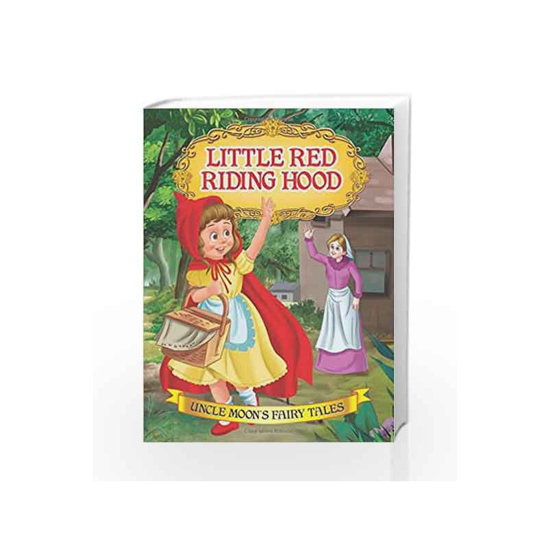 Little Red Riding Hood (Uncle Moon\'s Fairy Tales) by Dreamland Publications Book-9781730118937