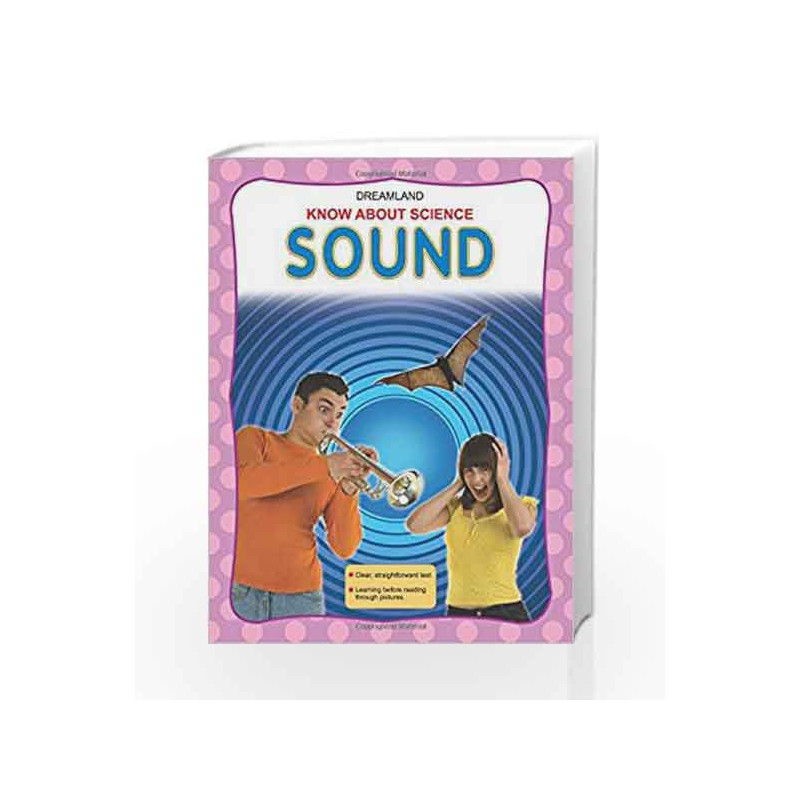 Sound (Know About Science) by Dreamland Publications Book-9781730143373