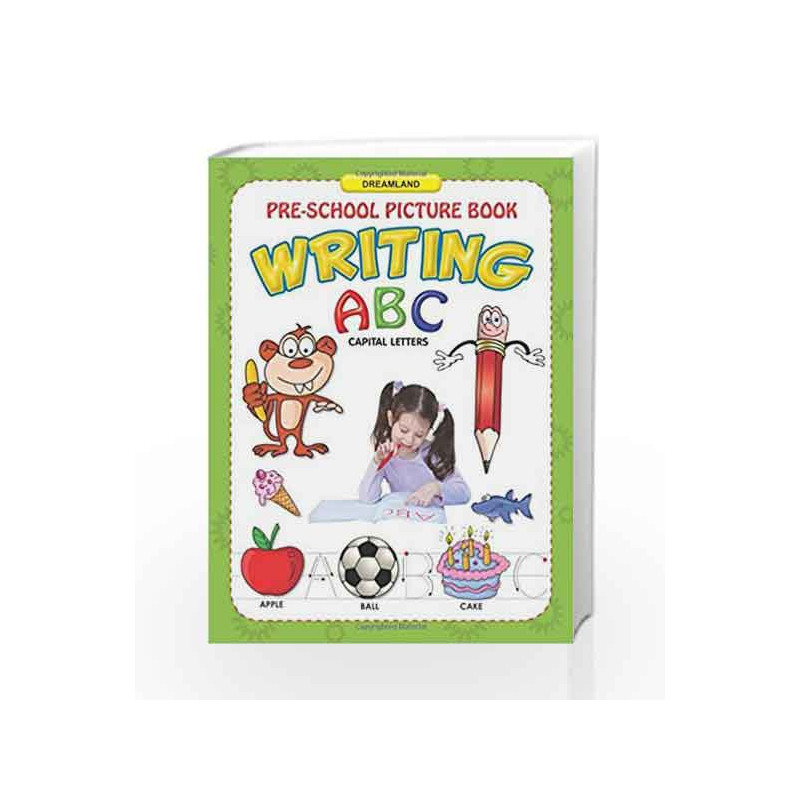 ABC Capital Letters Writing (Pre-School Picture Books) by Dreamland Publications Book-9781730157752