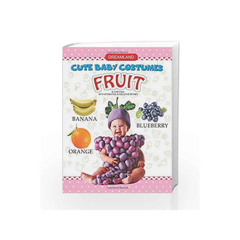 Cute Baby: Books Fruits by Dreamland Publications Book-9781730159619