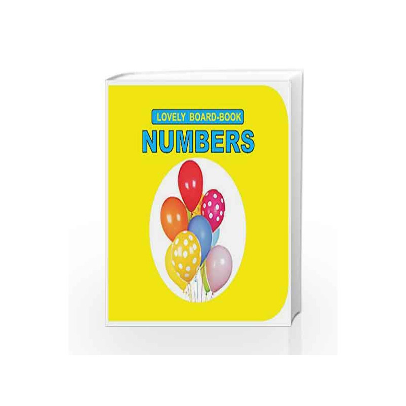 Numbers (Lovely Board Book) by Dreamland Publications Book-9781730168956