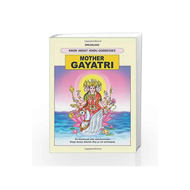 Mother Gayatri (The Hindu Goddesses) by Dreamland Publications Book-9781730169250