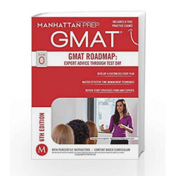 GMAT Roadmap: Expert Advice Through Test Day (Manhattan Prep GMAT Strategy Guides) by Manhattan Prep Book-9781941234099