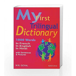 MY FIRST TRILLINGUAL DICTIONARY (ENGLISH-FRENCH-HINDI) by Nathan Book-9782098825901