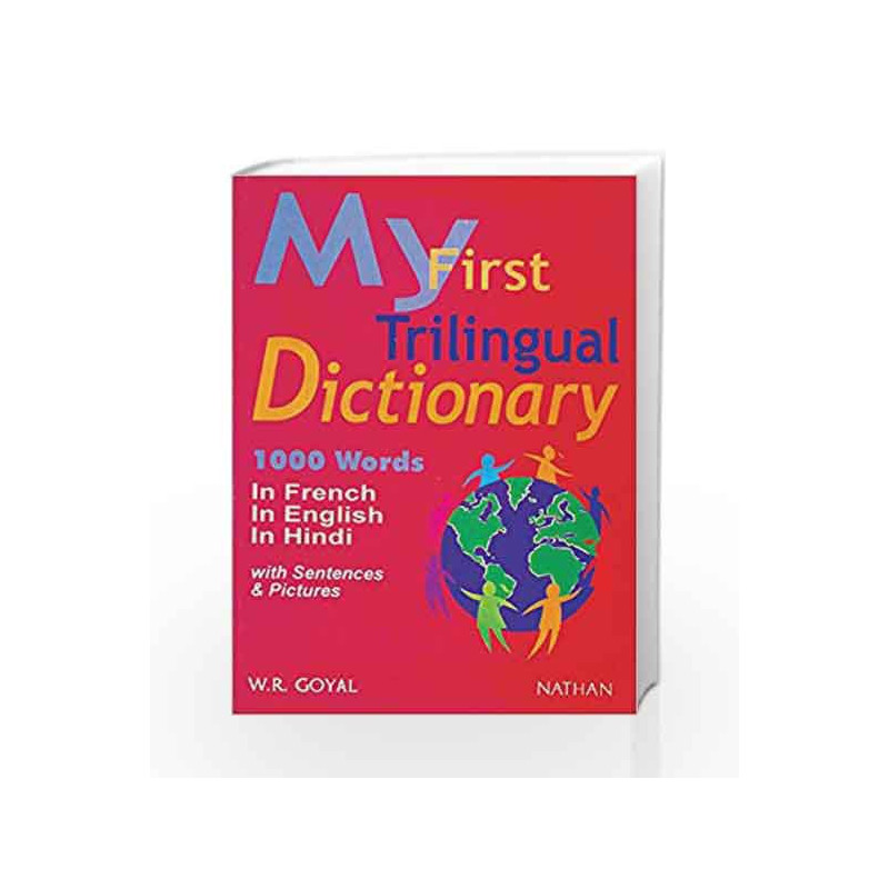 MY FIRST TRILLINGUAL DICTIONARY (ENGLISH-FRENCH-HINDI) by Nathan Book-9782098825901