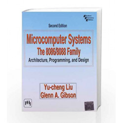 Microcomputer Systems - The 8086/8088 Family: Architecture, Programming and Design by Liu Book-9788120304093