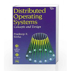 Distributed Operating Systems: Concepts and Design by Sinha Book-9788120313804