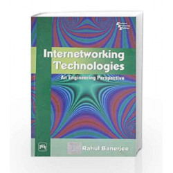 Internetworking Technologies: An Engineering Perspective by Banerjee Book-9788120321854