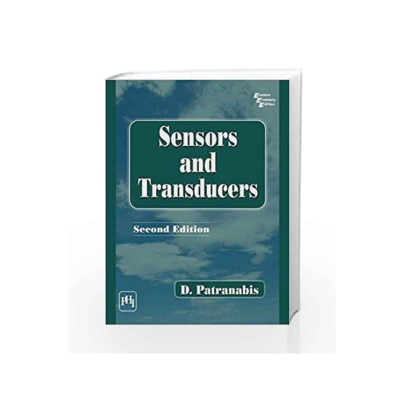 Sensors and Transducers by Patranabis D Book-9788120321984