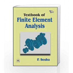 Textbook of Finite Element Analysis by Seshu Book-9788120323155