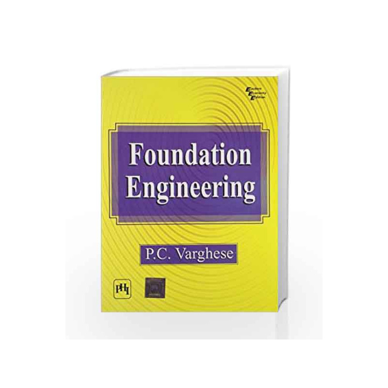 Foundation Engineering by Varghese P.C Book-9788120326521