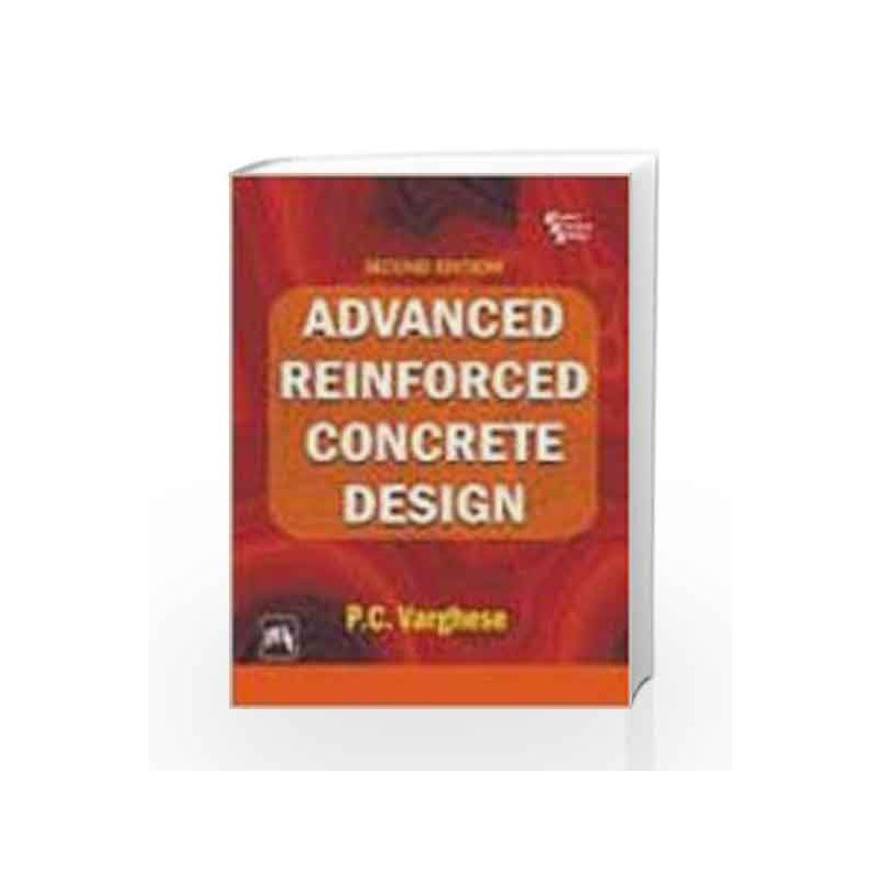 Advanced Reinforced Concrete Design by Varghese Book-9788120327870