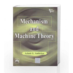 Mechanism and Machine Theory by Ambedkar A.G Book-9788120331341
