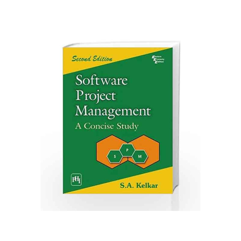 Software Project Management: A Concise Study by Kelkar S. A. Book-9788120336728