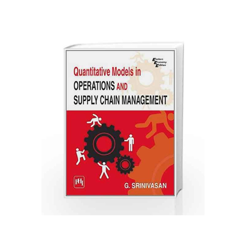Quantitative Models in Operations and Supply Chain Management by Srinivasan G Book-9788120339811