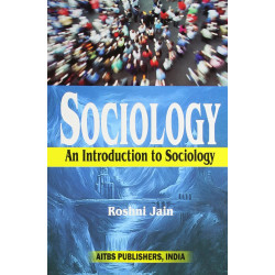 Sociology An Introduction To Sociology book by Jain R