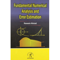 Fundamental Numerical Analysis and Error Estimation book by Naseem Ahmed