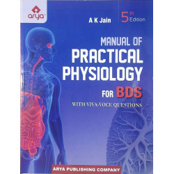 Manual Of Practical Physiology For BDS With Viva Voice Questions 5ed book by A K Jain