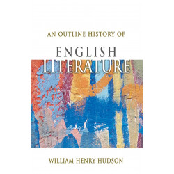 An Outline History of English Literature book by William Henry Hudson
