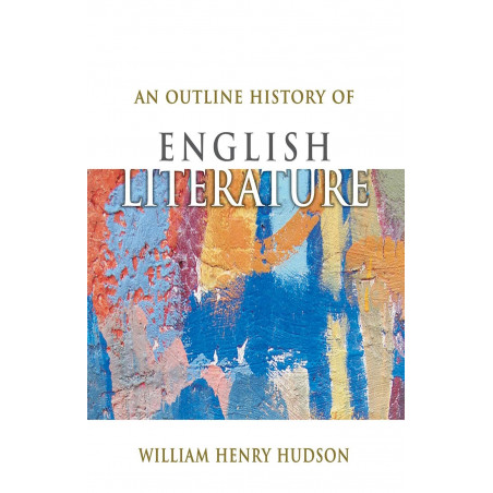 An Outline History of English Literature book by William Henry Hudson