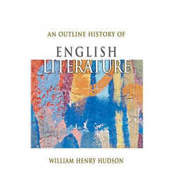 An Outline History of English Literature book by William Henry Hudson - Back Cover