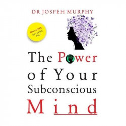 The Power of your Subconscious Mind book by Joseph Murphy
