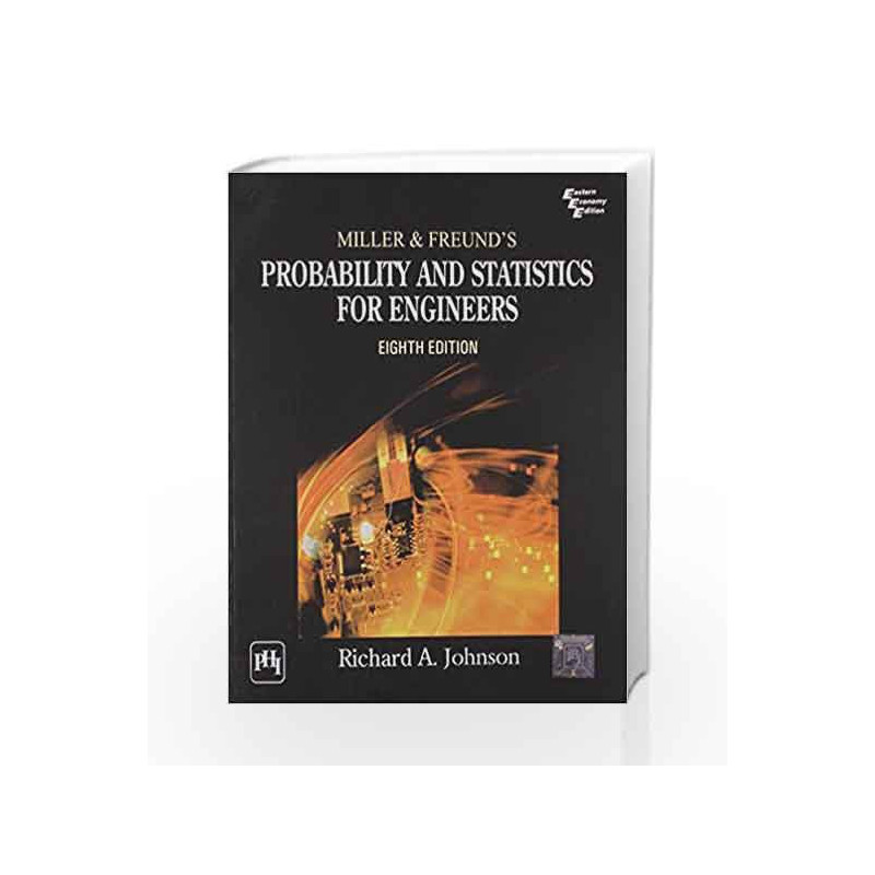 Miller and Freund\'s - Probability and Statistics for Engineers by Richard J Book-9788120342132