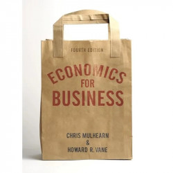 Economics for Business book by Chris Mulhearn, Howard R. Vane - Back Cover
