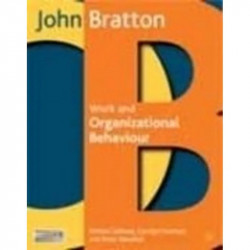 Work and Organizational Behaviour book by Bratton