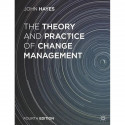 The Theory and Practice of Change Management book by John Hayes - Back Cover