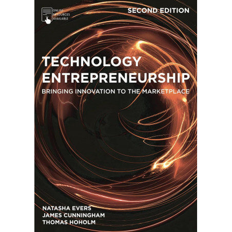 Technology Entrepreneurship: Bringing Innovation to the Marketplace book by Dr Natasha Evers, James Cunningham