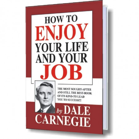 How to enjoy your life and your job book by Dale Carnegie