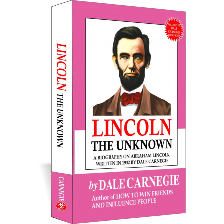 Lincoln the Unknown | Dale Carnegie | A Powerful Biography of Abraham Lincoln book by Dale Carnegie