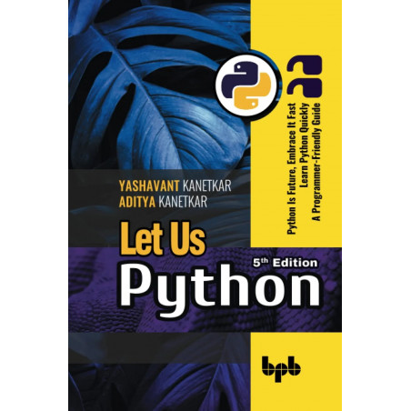 Let Us Python book by Kanetkar Y.P.