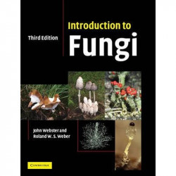 INTRODUCTION TO FUNGI, 3RD EDN book by John Webster, Roland W.S. Weber