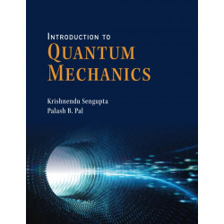 Introduction to Quantum Mechanics book by Krishnendu Sengupta, Palash B. Pal