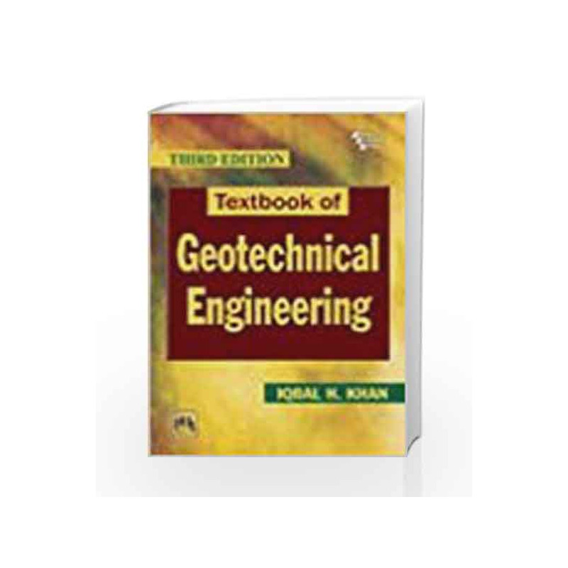 Textbook of Geotechnical Engineering by Khan Book-9788120345102