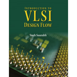 Introduction to VLSI Design Flow book by Sneh Saurabh
