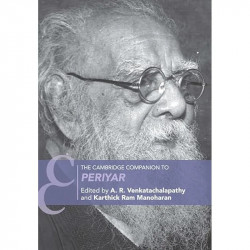 The Cambridge Companion to Periyar (Cambridge Companions to History) book by Karthick Ram Manoharan A. R. Venkatachalapathy - Ba