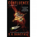 Confluence (A Linesman Novel Book 3) book by S. K. Dunstall - Back Cover