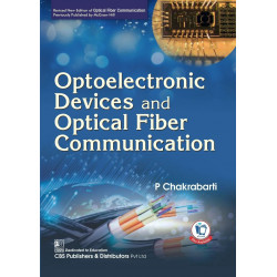 Optoelectronic Devices and Optical Fiber Communication - 2024 book by P. Chakrabarti